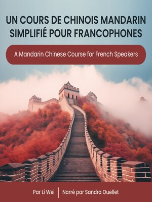 cover image of Un Cours de Chinois Mandarin Simplifié pour Francophones